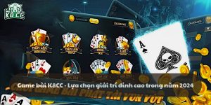 Game bài k8cc: Sảnh game bài đổi thưởng hot nhất hiện nay